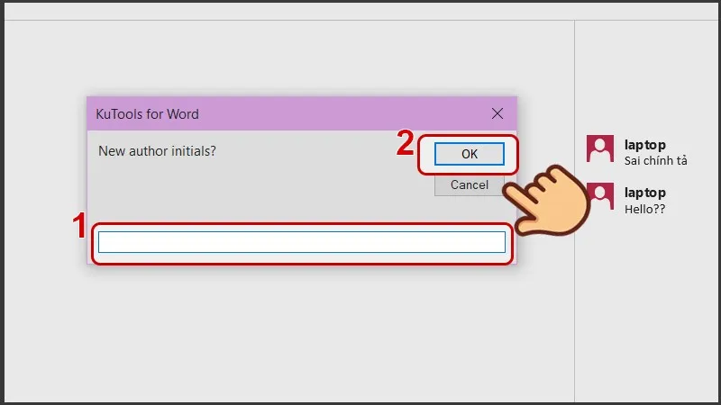 Nhập tên viết tắt của người bình luận khi bạn cần và nhấn OK