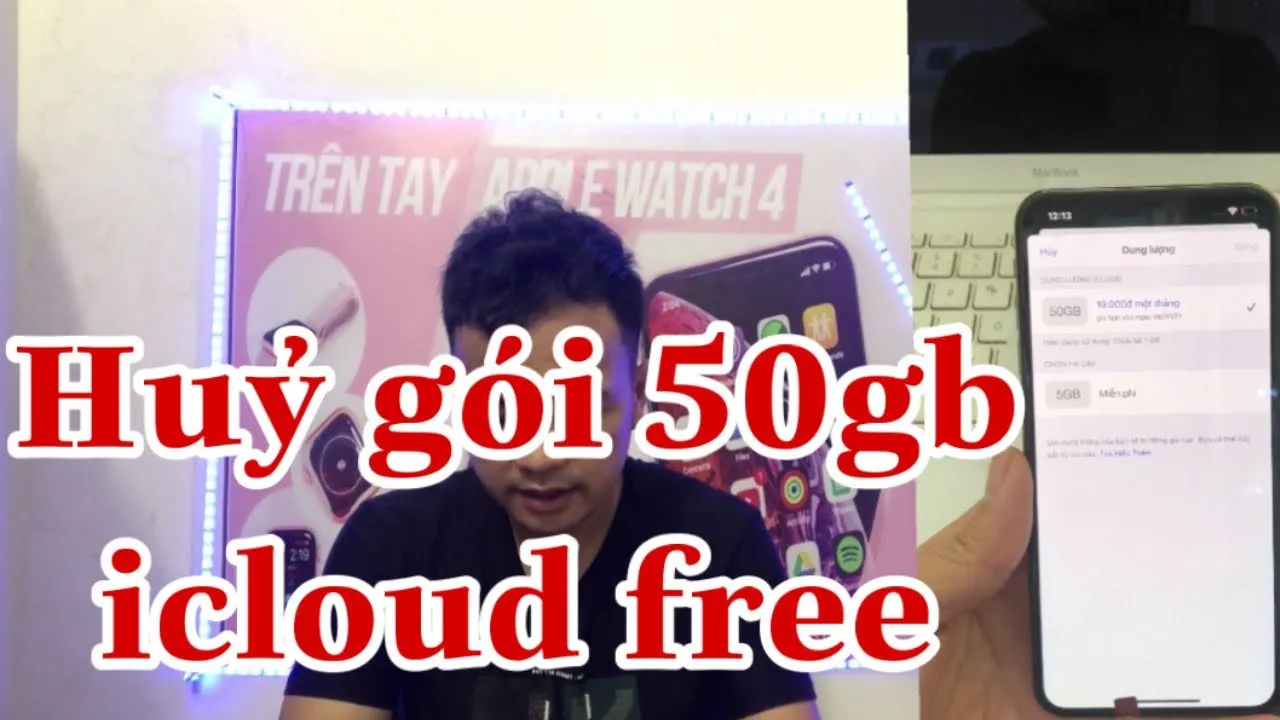 Cách huỷ gói dùng thử miễn phí 50GB iCloud tránh mất tiền