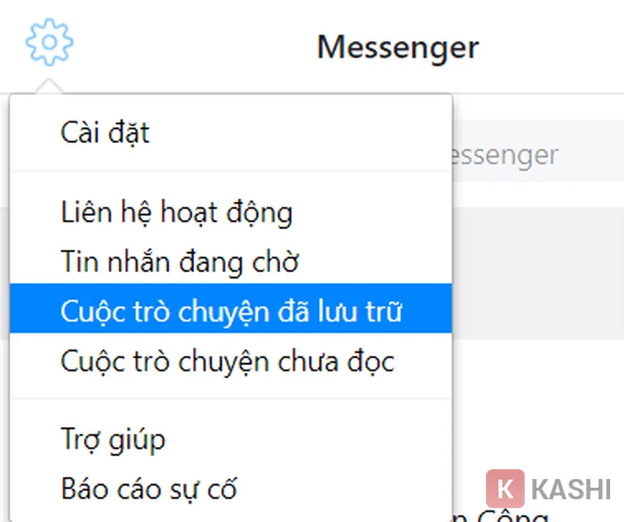 Chọn hình "Bánh răng" = "Cuộc trò chuyện đã lưu trữ"