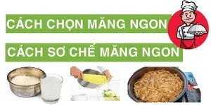 Cách Chọn Măng Ngon Tổng Hợp Bí Kíp Sơ Chế Măng