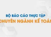 Bộ Báo Cáo Thực Tập Chuyên Ngành Kế Toán | Tailieu.vn