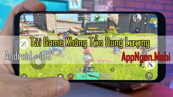 Cách Tải Game Không Tốn Dung Lượng Cho iPhone, Android