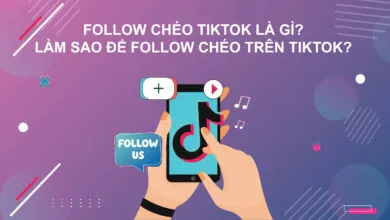 Follow Chéo Tiktok Là Gì? 3 Cách Để Follow Chéo Trên Tiktok