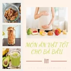 Món Ăn Vặt Tốt Cho Bà Bầu Khi Buồn Miệng, Thèm Ăn