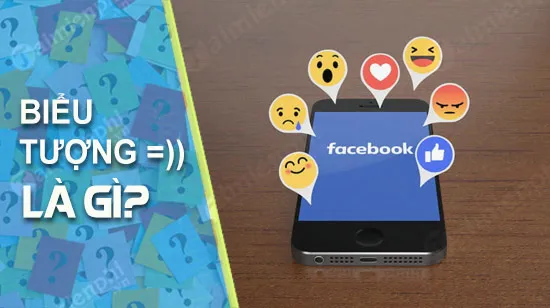 =)) là gì? Ý nghĩa biểu tượng cảm xúc =)), icon mặt cười Facebook