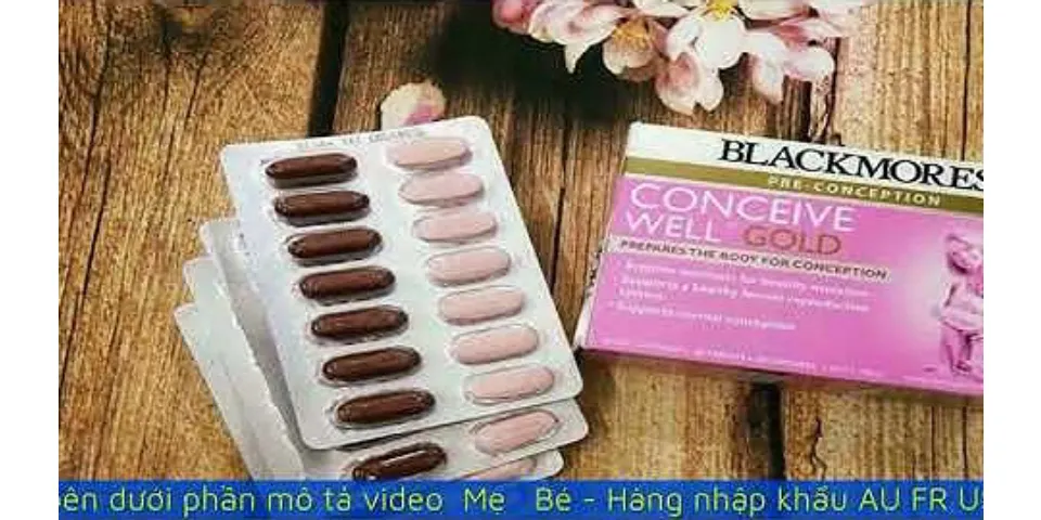 Kinh nghiệm uống Blackmores Conceive Well Gold webtretho