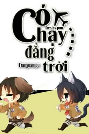 Có Chạy Đằng Trời