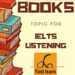 Chủ đề về Sách trong IELTS listening