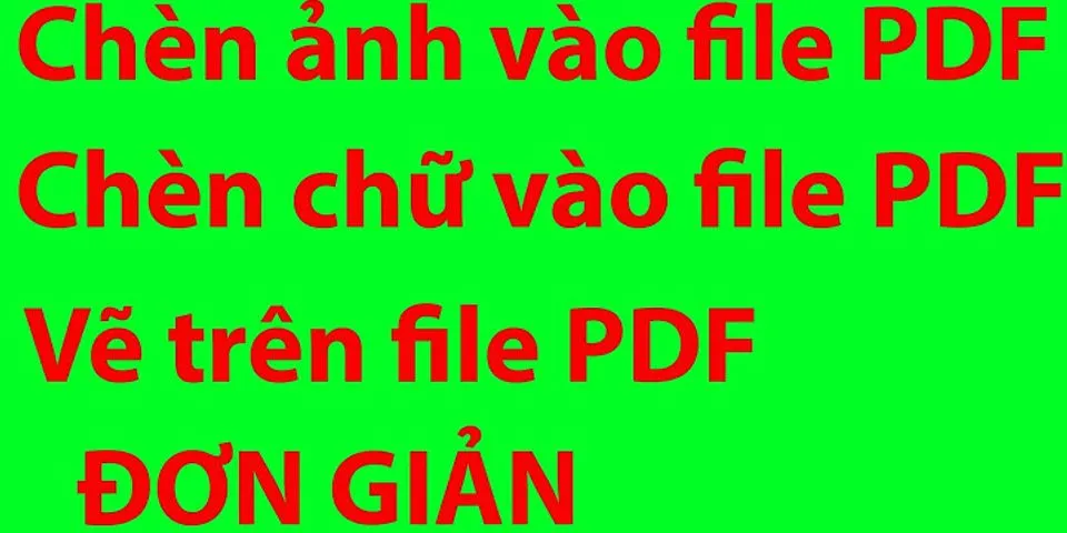 Cách chèn dấu vào file PDF