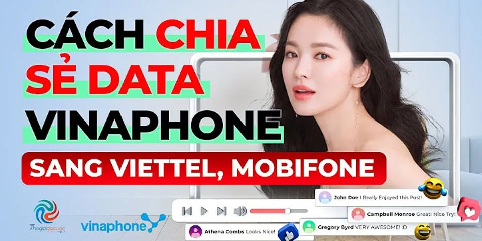 Cách chia sẻ data VinaPhone sang Viettel