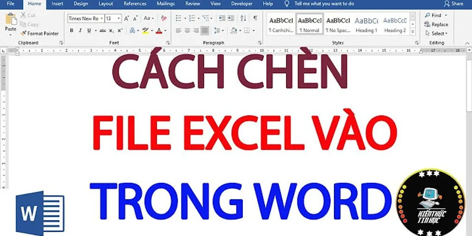 Cách đưa file Excel vào Word