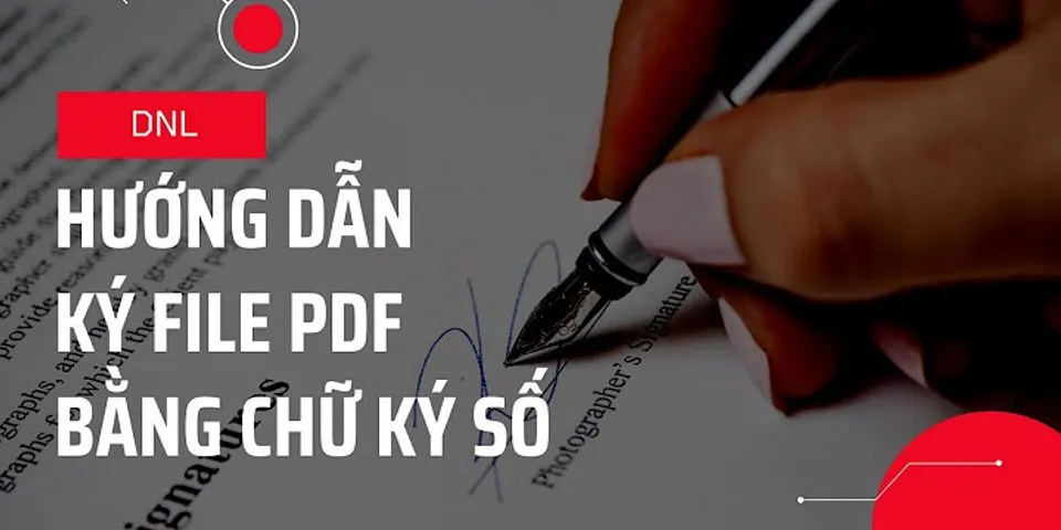 Cách ký chữ ký trên file PDF