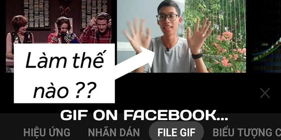 Cách làm hình GIF trên Facebook