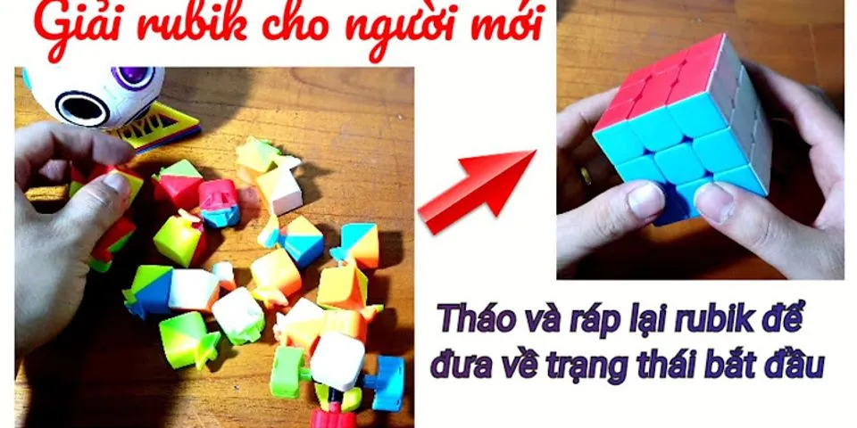 Cách lắp ráp Rubik 3x3