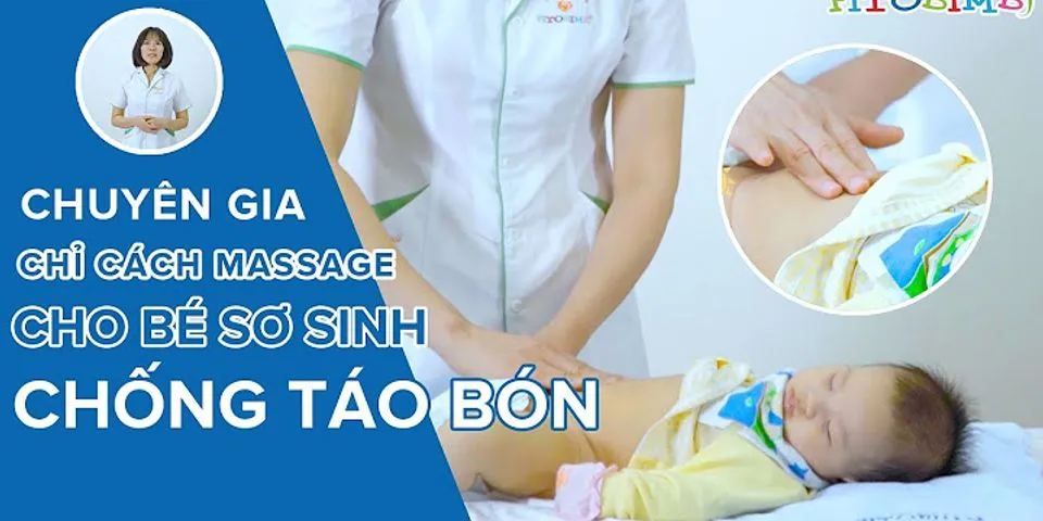 Cách massage cho trẻ sơ sinh bị táo bón