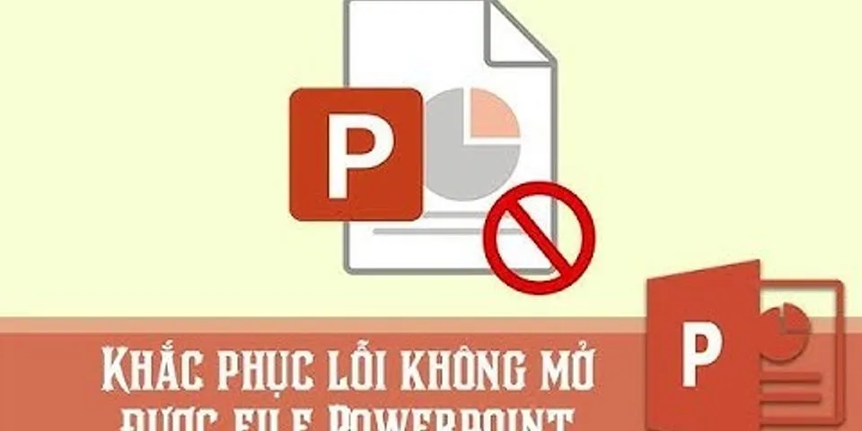 Cách mở file PowerPoint