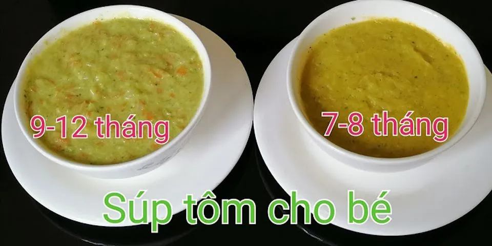 Cách nấu súp tôm cho bé 1 tươi
