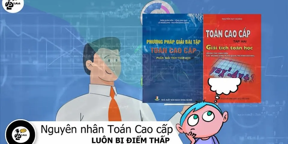 Cách qua môn Toán cao cấp