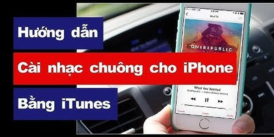 Cách tải nhạc chuông cho iPhone bằng iTunes