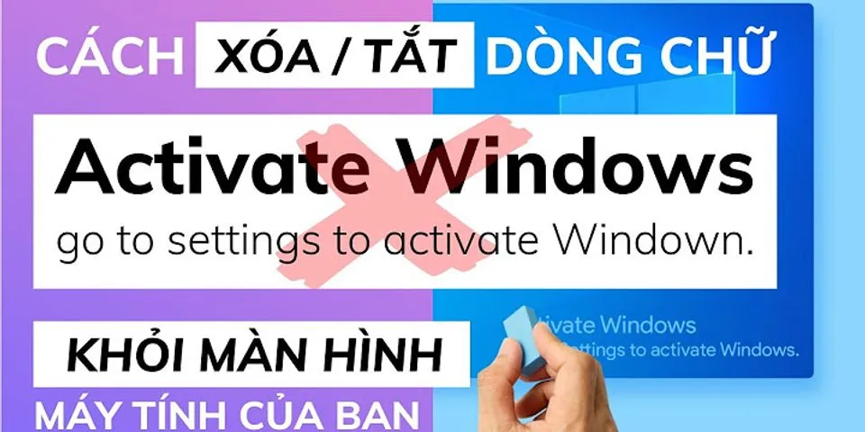 cách tắt dòng chữ activate windows