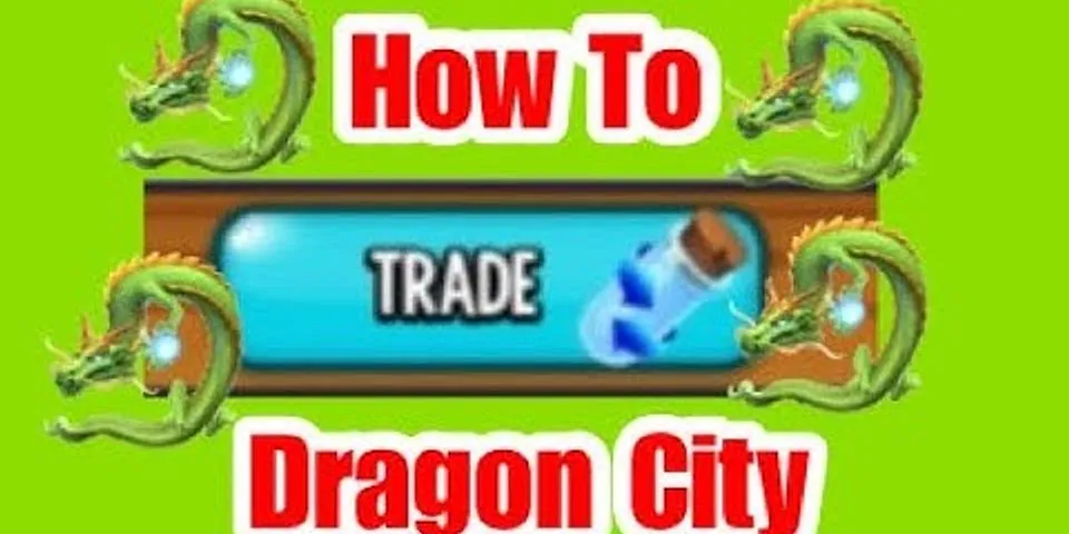Cách trade trong Dragon City