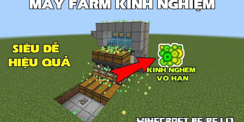 Cách Xây Máy Farm Kinh Nghiệm Trong Minecraft