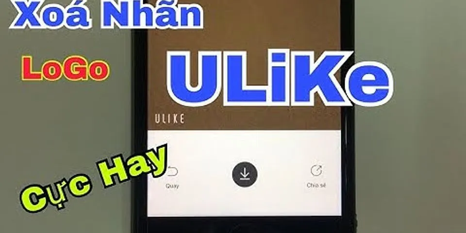 Cách xóa chữ Ulike trên iPhone