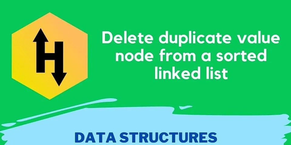 delete duplicate-value nodes from a sorted linked list hackerrank solution
