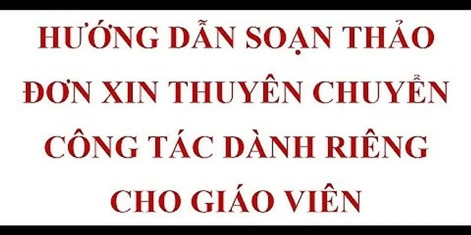 Đơn xin thuyên chuyển công tác của giáo viên ngoài huyện