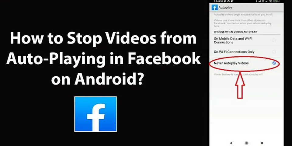 How to stop videos playing on Facebook Android