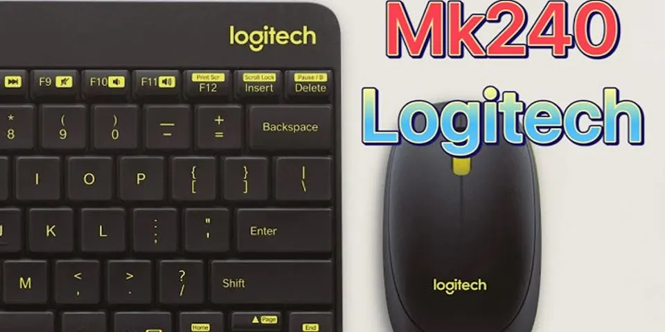 Hướng dẫn sử dụng bàn phím Logitech MK240