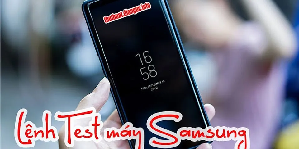 Lệnh test Samsung a11