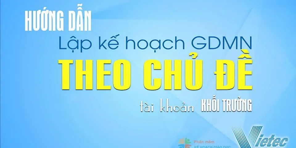 Quan điểm xây dựng chương trình giáo dục mầm non hiện nay