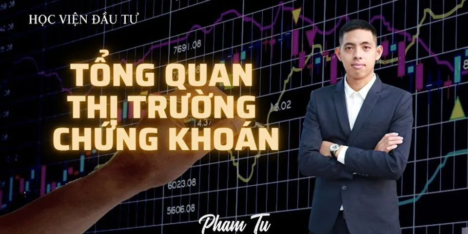 Thị trường chứng khoán Việt Nam là gì