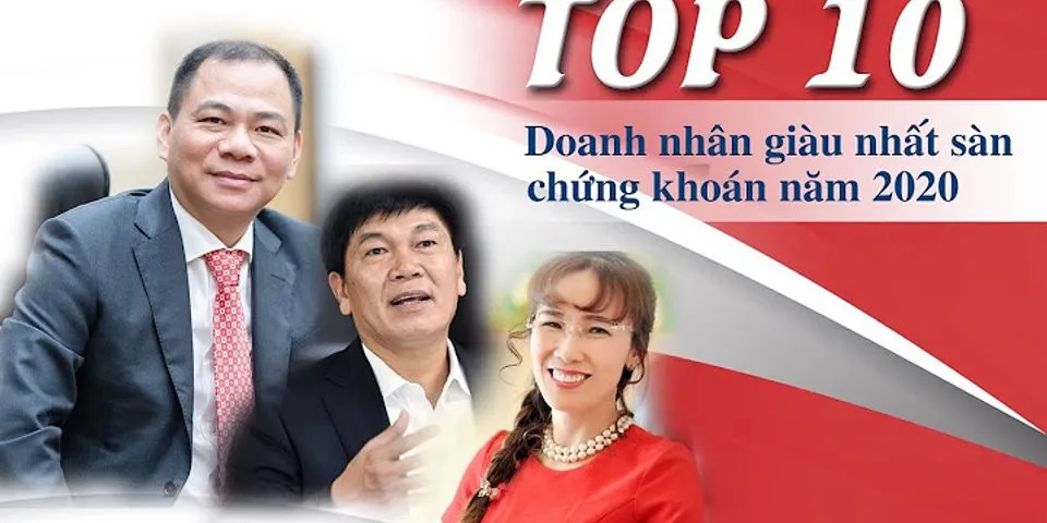 Top 10 người giàu nhất Việt Nam năm 2022