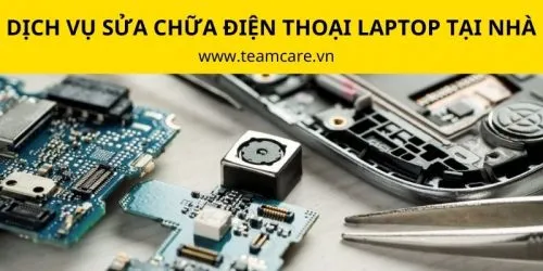 Dịch vụ sửa Laptop, sửa điện thoại tại nhà