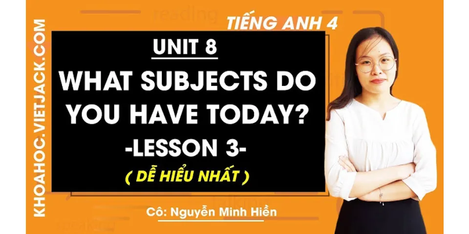 Unit 8 Lesson 3 lớp 4
